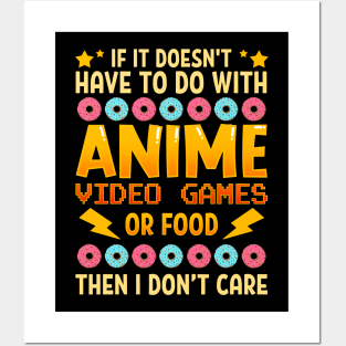 Not About Anime Video Games Or Food I Don't Care Posters and Art